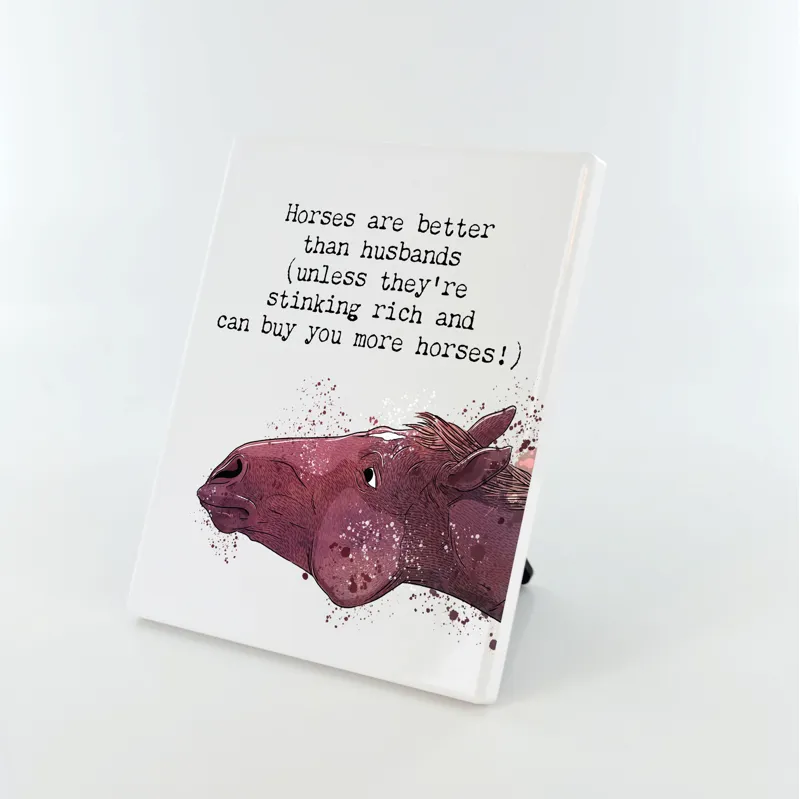 Vivid Squid Photo Panel - Horses Are Better Than Husbands