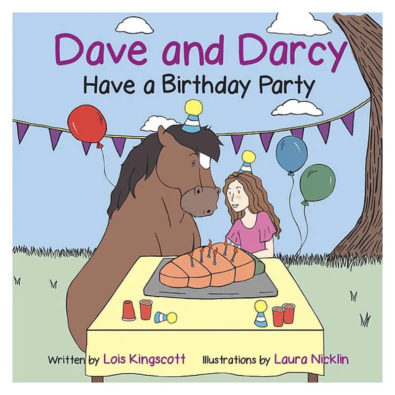 Dave and Darcy Have a Birthday Party by Lois Kingscott Book