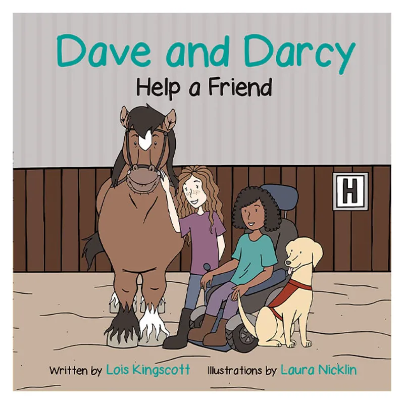 Dave and Darcy Help A Friend by Lois Kingscott Book